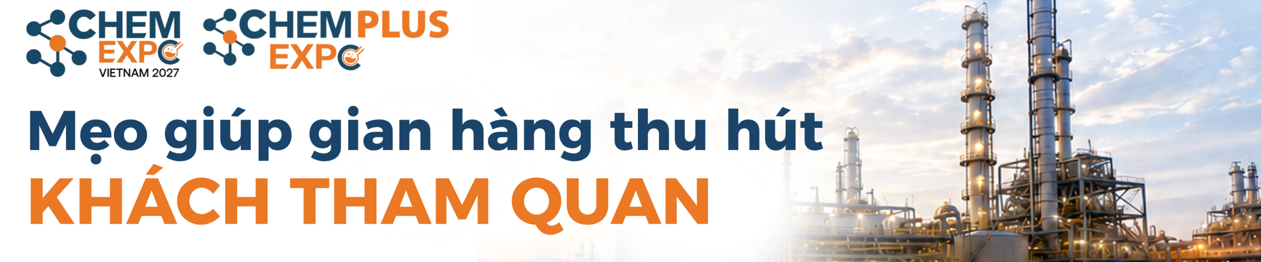 Mẹo giúp gian hàng thu hút khách tham quan - ChemExpo & ChemPlus Expo Vietnam 2027